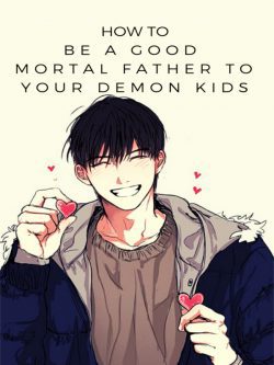 How To Be A Good Mortal Father To Your Demon Kids