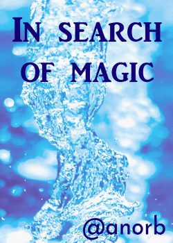 In search of magic