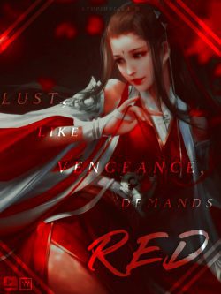 Lust, like Vengeance, Demands Red