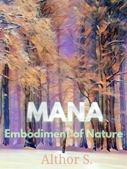 Mana : The Embodiment of Nature