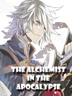 [DRAFT] The Alchemist in the Apocalypse