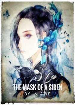 The Mask Of A Siren