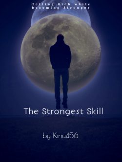 The Strongest Skill: Becoming Rich While growing Strong