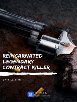 Reincarnated Legendary Contract Killer