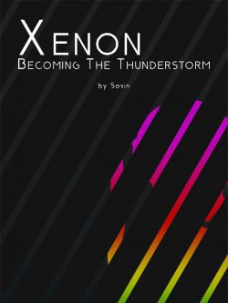 Xenon: Becoming The Thunderstorm [OLD]