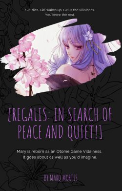 [Regalis: in search of Peace and Quiet!]