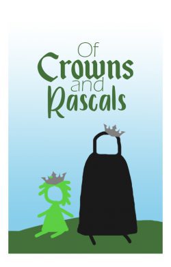 Of Crowns and Rascals