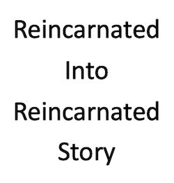 Reincarnated into a “Reincarnated as a Villainess” Manhwa?
