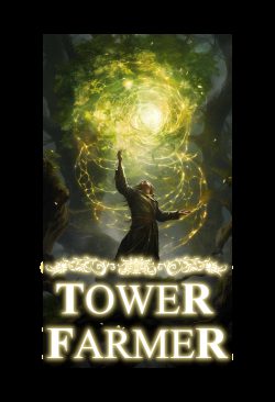 Tower Farmer (Farming/Progression)
