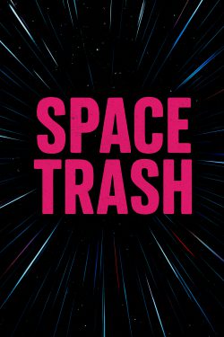 Space Trash | Scribble Hub