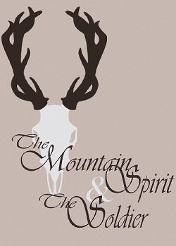 The Mountain Spirit & The Soldier