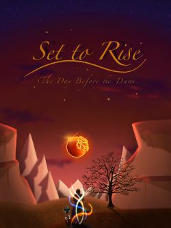 Set to Rise: The Day Before the Dawn