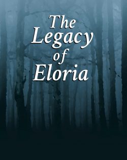 The Legacy of Eloria