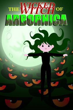 The Wicked Witch of Arbornica