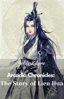Arcadia Chronicles: The Story of Lien Hua