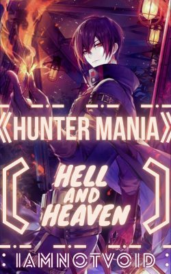 Hunter Mania 「Hell And Heaven」