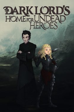 The Dark Lord’s Home for Undead Heroes