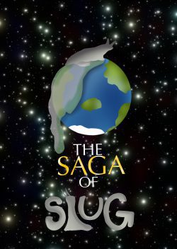 The Saga Of Slug