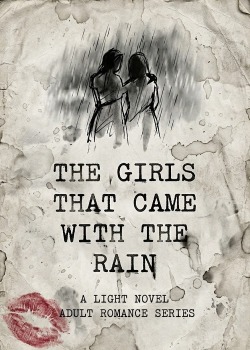 The Girls That Came With the Rain