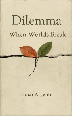 Dilemma: When World Break