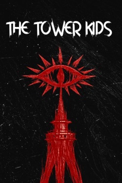 The Tower Kids – A Horror Novel | Scribble Hub