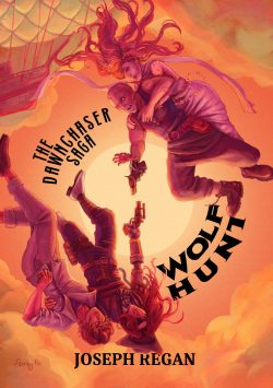The Dawnchaser Saga: Wolf Hunt