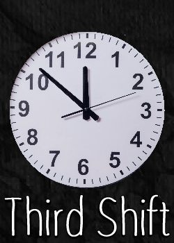 Third Shift | Scribble Hub