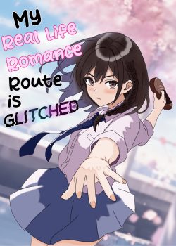 My Real Life Romance Route is Glitched