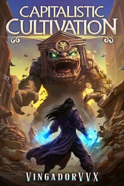 Capitalistic Cultivation [Stubbed] | Scribble Hub