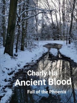 Ancient Blood – book 1 The fall of the Phoenix