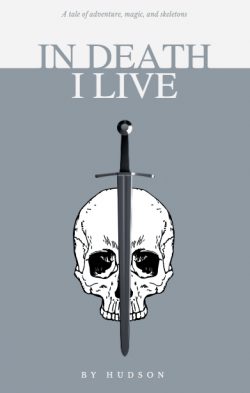 In death, I live