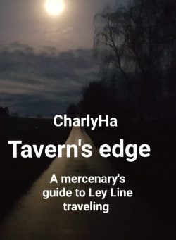 Taverns edge – A mercenary’s guide to Ley Line traveling
