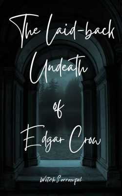 The Laid-back Undeath of Edgar Crow