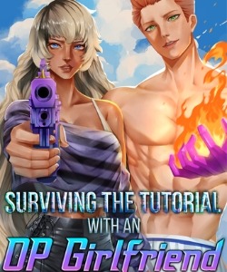 Surviving The Tutorial With An OP Girlfriend