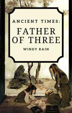 Ancient Times: Father of Three