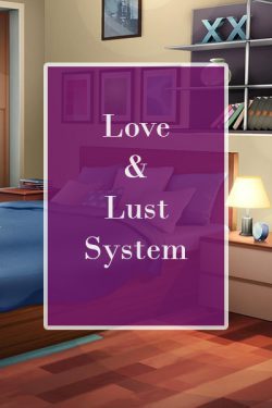 Love & Lust System