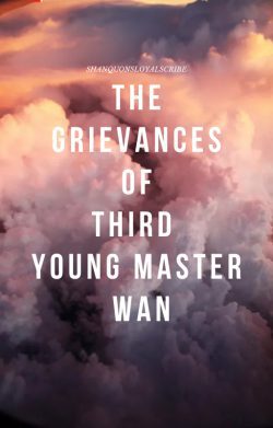The Grievances Of Third Young Master Wan