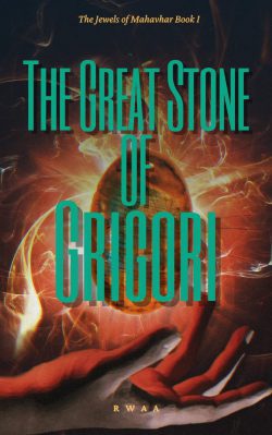 The Jewels of Mahavhar: The Great Stone of Grigori