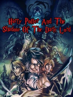 Harry Potter and the Shadow of the Dark Lord