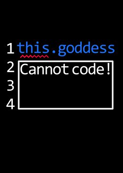 This goddess cannot code!!