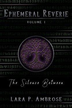 Ephemeral Reverie #1 – The Silence Between