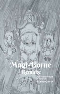 Magi-Borne (A Touhou Project Fanfiction)