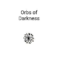 Orbs of Darkness [Discontinued]
