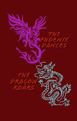 The Phoenix Dances, The Dragon Roars