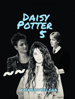 Daisy Potter and the Student Rebellion (Book 5, Harry Potter ff)