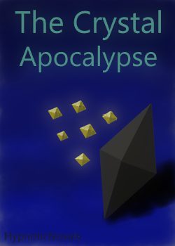 The Crystal Apocalypse