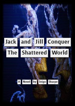 Jack and Jill Conquer the Shattered World