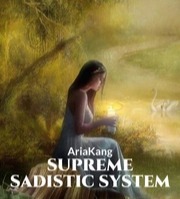 Supreme Sadistic System