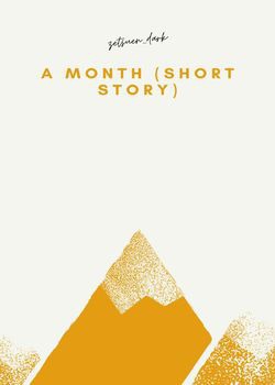 A month. (Short Story)