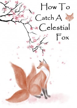 How to Catch a Celestial Fox